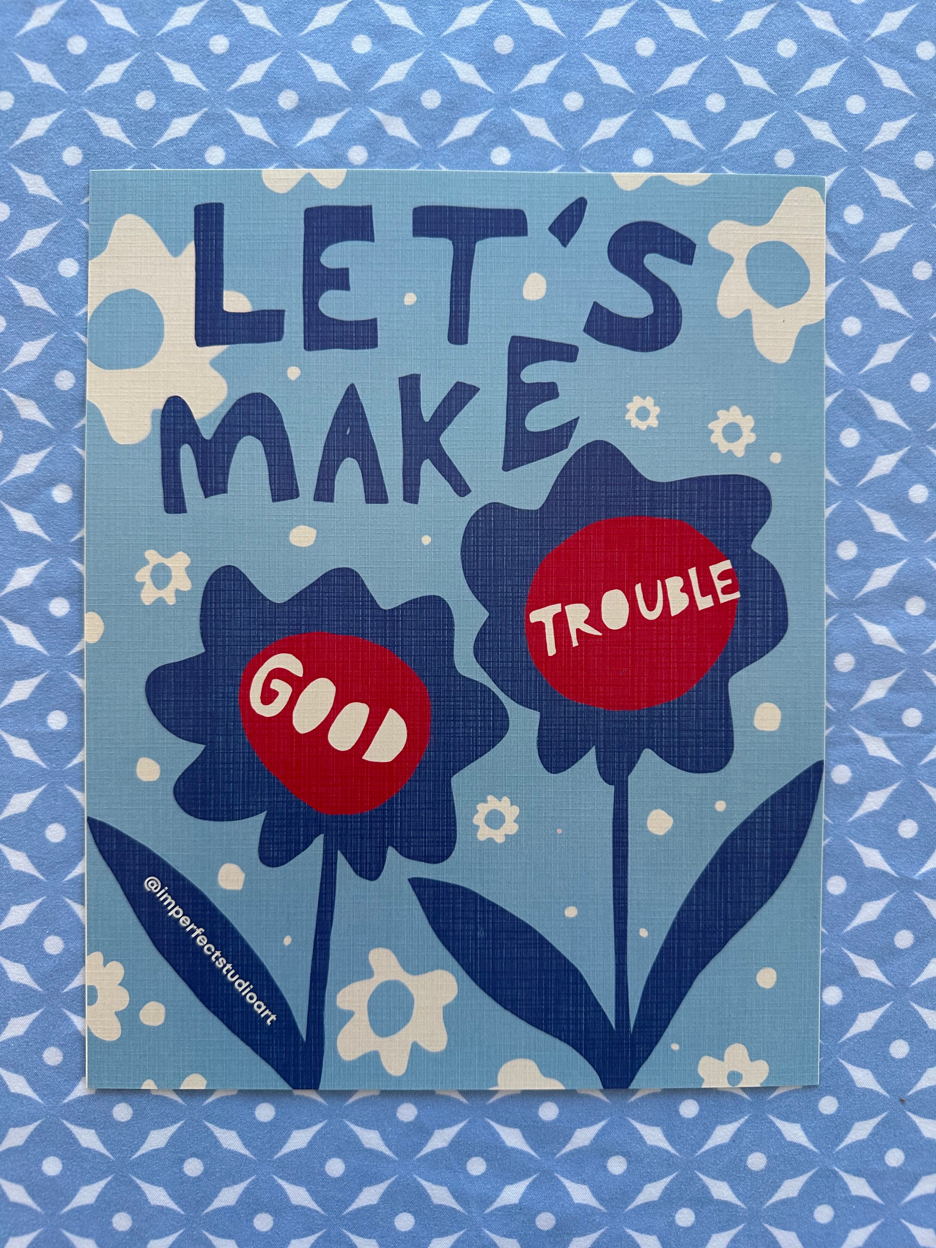 Print- Good Trouble (8"x10")